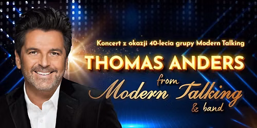 Wroc\u0142aw: Thomas Anders from Modern Talking & Band - 40-lecie grupy Modern Talking