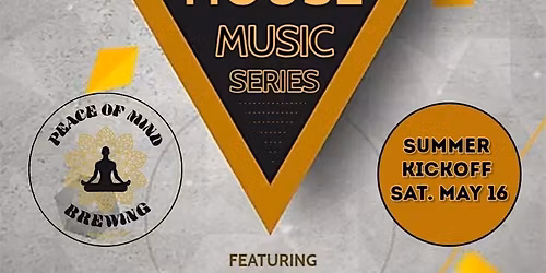 SUMMER HOUSE MUSIC SERIES (SUMMER KICKOFF)
