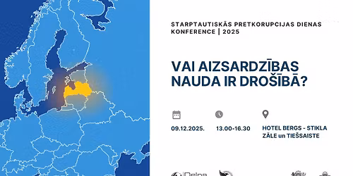 STARPTAUTISKA KONFERENCE: VAI AIZSARDZ\u012aBAS NAUDA IR DRO\u0160\u012aB\u0100?