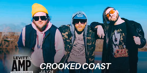Levitt AMP Woonsocket \u2013 Crooked Coast w\/ Crash Space