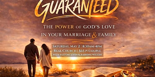 Guaranteed-The Power of God's Love in Your Marriage & Family