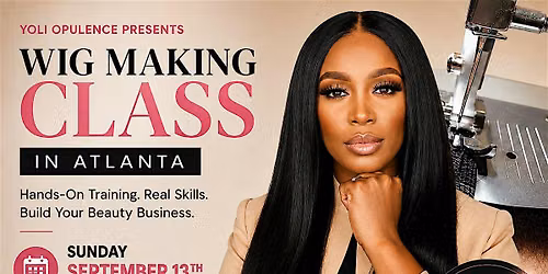 Wig Making Class in Atlanta | Private 1-on-1 Sewing Machine Course
