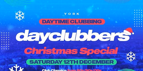 York - DayClubbers: The Christmas Day Party!