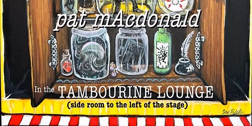 TAMBO SIDESHOW w\/pat mAcdonald