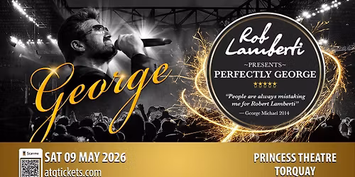 Torquay, Princess Theatre - Rob Lamberti Presents Perfectly George