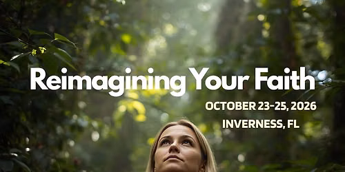 Reimagining Your Faith - Weekend Retreat