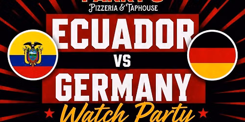 Ecuador vs Germany Watch Party @Parrys!
