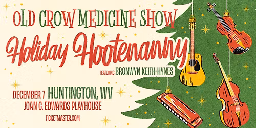 Old Crow Medicine Show Holiday Hootenanny