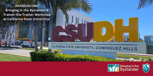 Bringing in the Bystander\u00ae College Train-the-Trainer at CSU DH