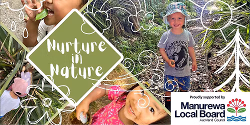 FREE Nurture in Nature - Totara Park - 23 May 2026