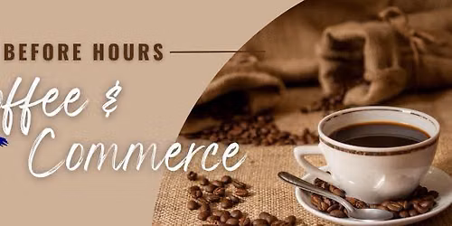 July Before Hours: Coffee and Commerce