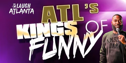 ATL's Kings of Funny this Saturday @ Westside Cultural Arts Center