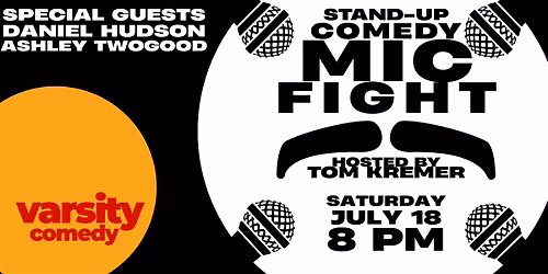 Stand-up Comedy Mic Fight -- hosted by Tom Kremer