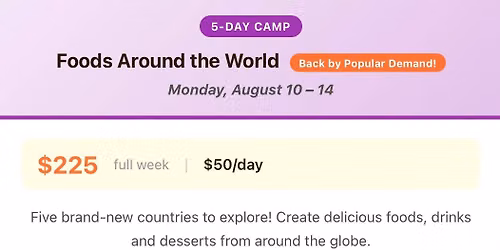 Jr. Chef 5-Day Summer Camp - Foods Around the World