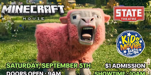 A MINECRAFT MOVIE - Sat, September 5th - $1 Kids' Matinee
