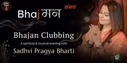 Bhaj Mann Bhajan Clubbing Ft Sadhvi Pragya Bharti