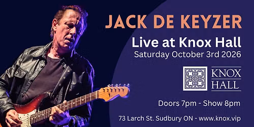 JACK DE KEYZER - LIVE at Knox Hall