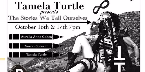Tamela Turtle presents \u201c The Stories We Tell Ourselves\u201d.