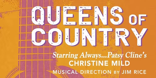 THE QUEENS OF COUNTRY: PATSY! DOLLY! LORETTA!