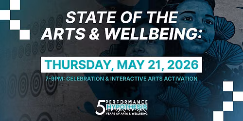 State of the Arts & Wellbeing: Celebration & Interactive Arts Activation