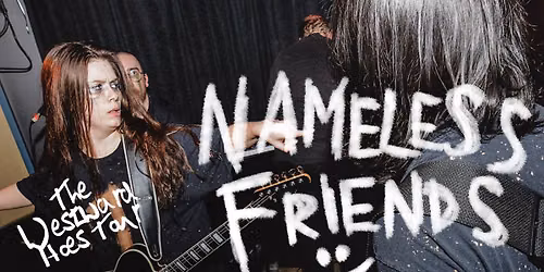 Nameless Friends - Charlottetown - Westward Hoes Tour
