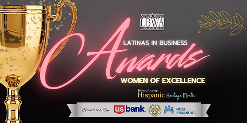 Latinas in Business Awards: Women of Excellence