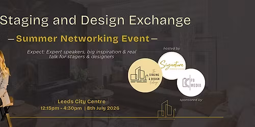 The Staging and Design Exchange | Summer Event