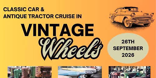 Classic Car & Antique Tractor Cruise In @ TSDH Raise the Roof!