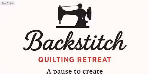 Backstitch Retreat, hosted by Stitch Saint John