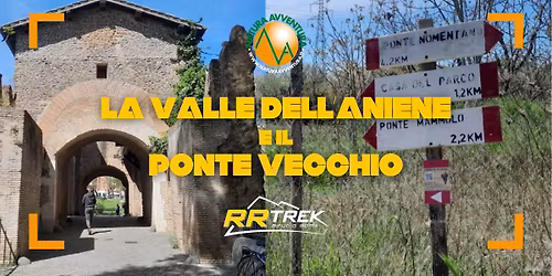 La Riserva Naturale Valle dell'Aniene e il Ponte Vecchio