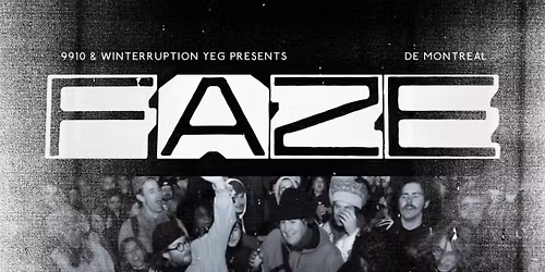 Faze w\/ Rhythm of Cruelty & Plezher - ALL AGES Winterruption YEG 2026