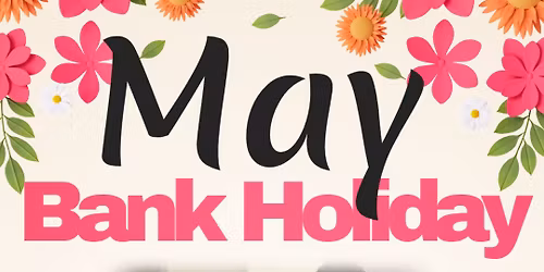 Early May Bank Holiday 2026