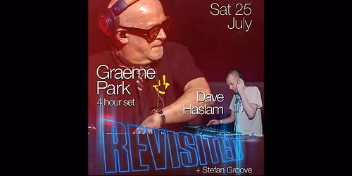 REVISITED: Graeme Park \/ Dave Haslam - DAYCLUBBING