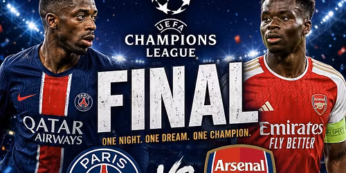 Champions League final PSG VS ARSENAL.