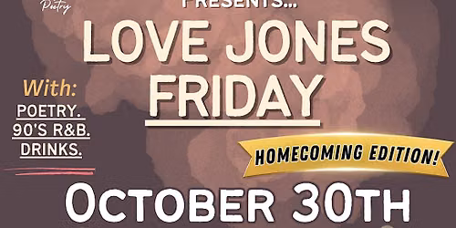 Love Jones Friday : Homecoming Edition!