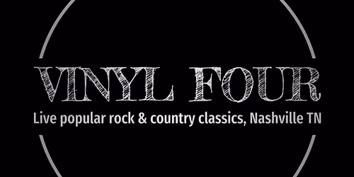 VINYL FOUR debut @ American Legion Post #88-Donelson!