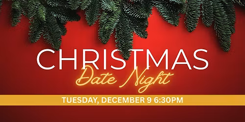Christmas Date Night!