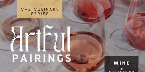 ARTFUL PAIRINGS CULINARY SERIES: Ros\u00e9 & White \u2013 A Taste of Summer
