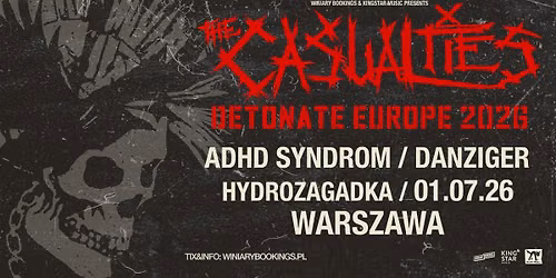 THE CASUALTIES + ADHD Syndrom, Danziger \/ 01.07.26 \/ Hydrozagadka, Warszawa