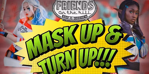 MASK UP & TURN UP : Cosplay Party