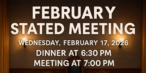 \ud83d\udd35\ud83d\udd25 Tomball Lodge No. 1096 \u2013 February Stated Meeting \ud83d\udd25\ud83d\udd35