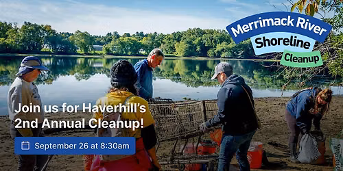Haverhill's 2nd Annual Merrimack River Shoreline Cleanup