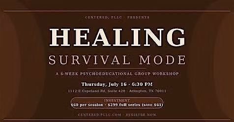 Healing Survival Mode - A 6 Week Workshop