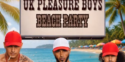 UK Pleasure boys Beach Party 2027 Tour Torquay