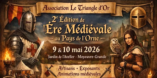 \ud83c\udff0 2\u1d49 \u00e9dition de l\u2019\u00c8re m\u00e9di\u00e9vale au Pays de l\u2019Orne \ud83c\udff0