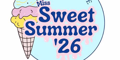 Miss Sweet Summer '26