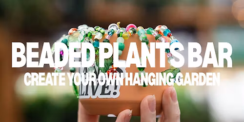 Beaded Plants Bar: Create Your Own Hanging Garden