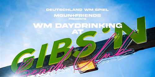 MGUN+Friends WM Daydrinking  at Gibson Beach CLUB