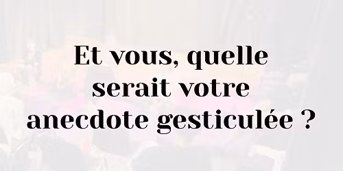 Formation citoyenne - Anecdote gesticul\u00e9e