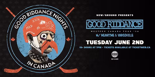 Good Riddance w\/guests Meantime and Vargouille